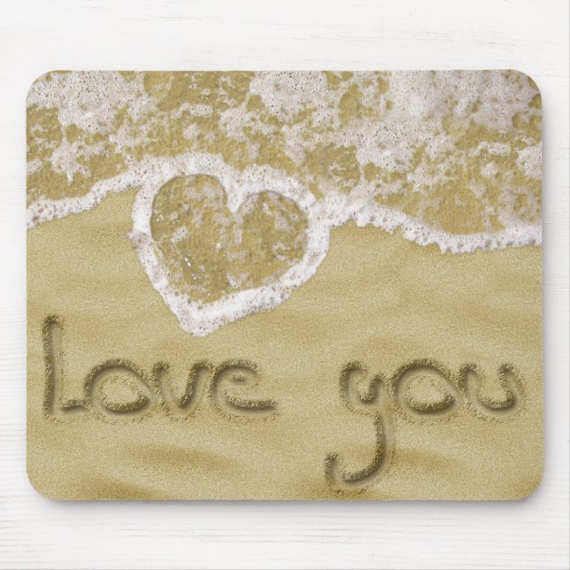 "Love you" Heart written in Sand Mouse Pad (Front)