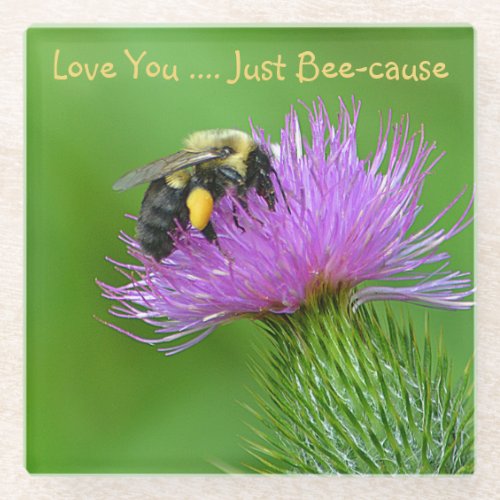 Love You Just Bee_cause Glass Coaster