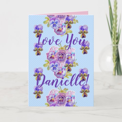 Love You Ladies Name Floral Pansy Watercolor Card