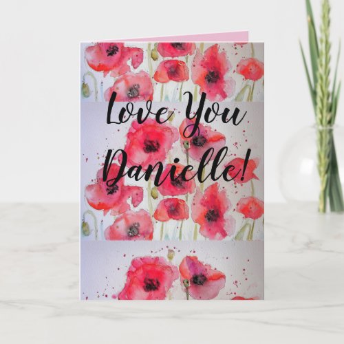Love You Ladies Name Red Poppy Watercolor Card