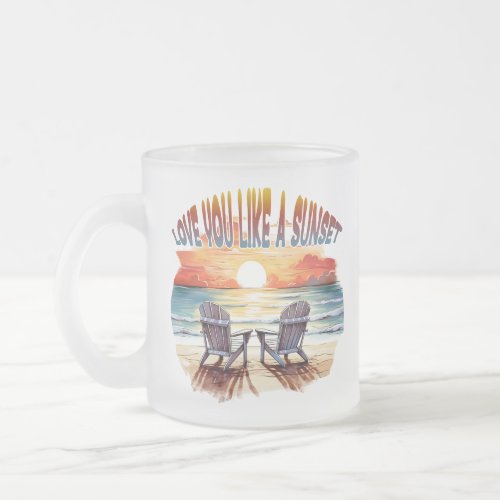 Love You Like A Sunset Beautiful Frosted Glass Coffee Mug