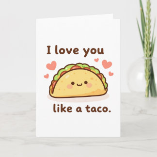 Love you like a taco card