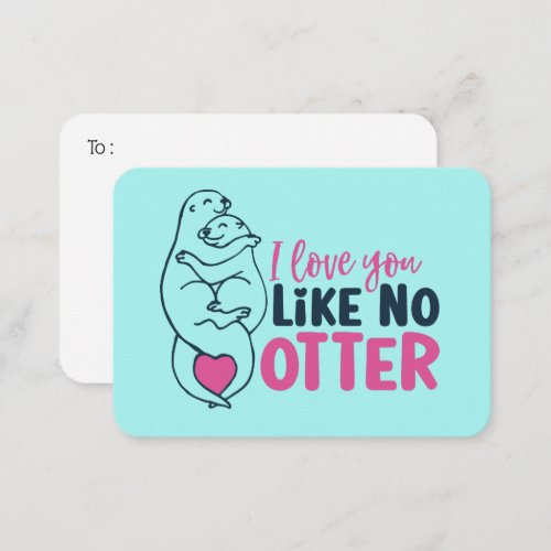 Love You Like No Otter Pun Funny Valentines Day Note Card