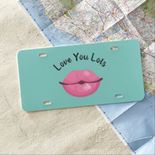 Love You Lots Pink Kissy Lips License Plate