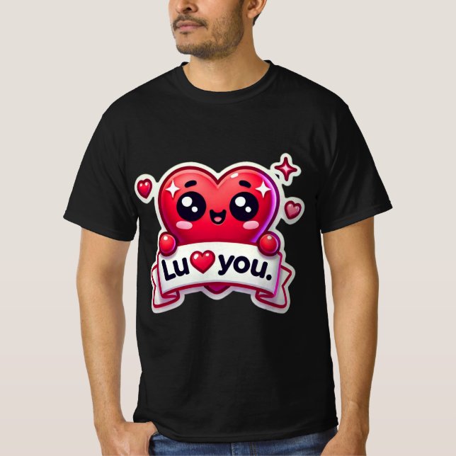 Love You Lots! T-Shirt (Front)