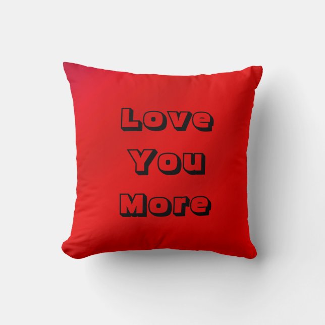 Love You, Love You More Red Square Throw Pillow (Front)