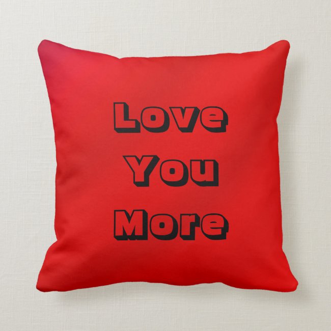 Love You, Love You More Square Pillow Red Gradient