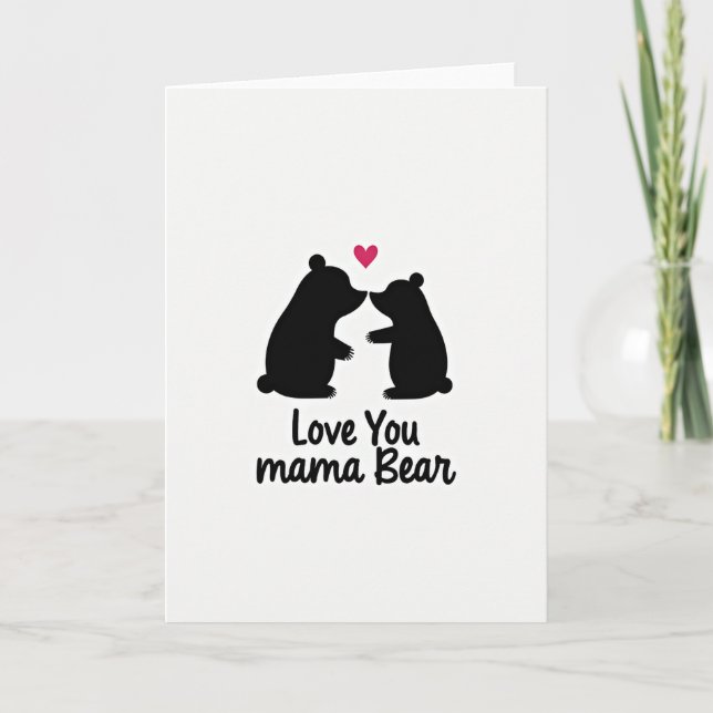 Love You Mama Bear Art Card (Front)