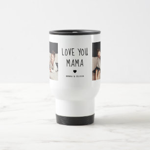 Love You Mama Two Photo Handwritten Text Travel Mug