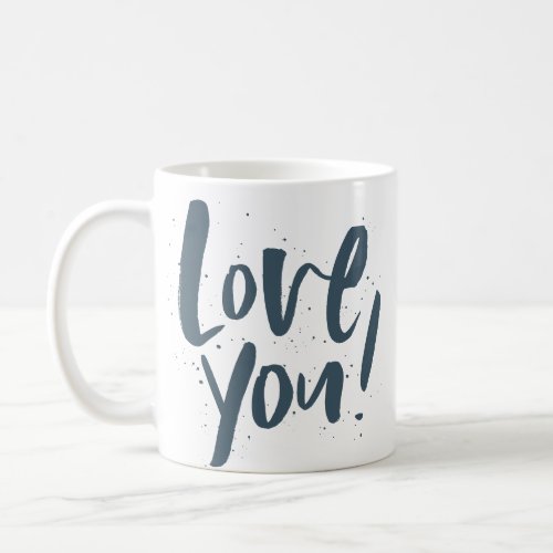 Love you modern slate blue coffee mug