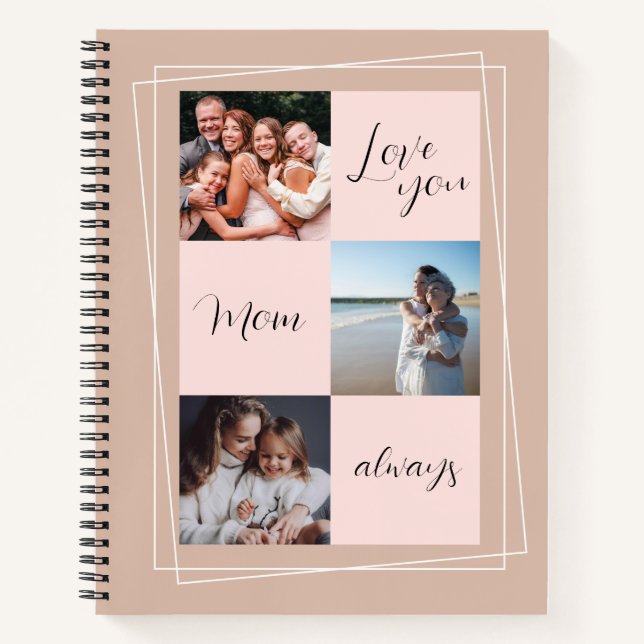 "Love you Mom always" sentimental photo gift Notebook (Front)