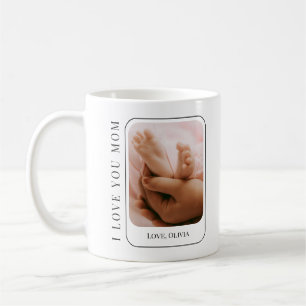 Love You Mom Baby Photo Modern Simple Mothers Day Coffee Mug