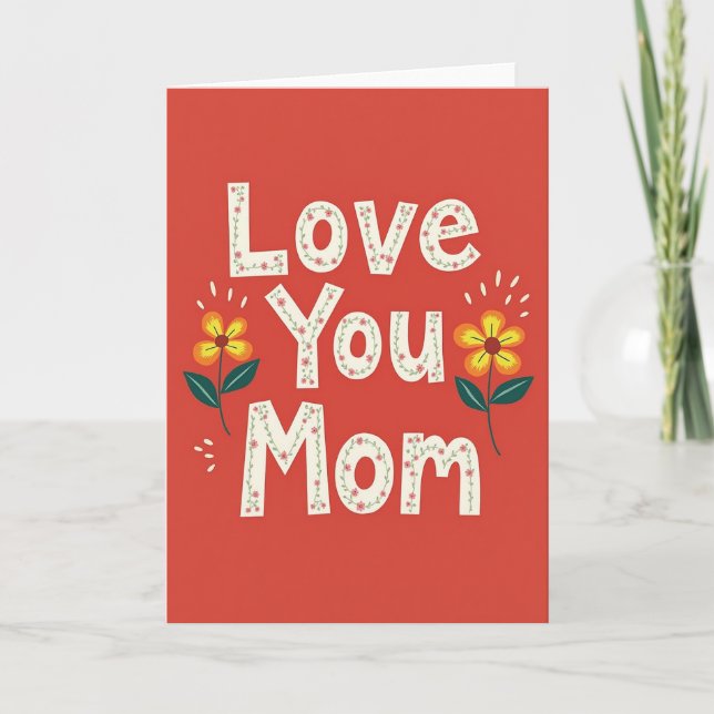 Love You Mom Best Day Ever Card (Front)
