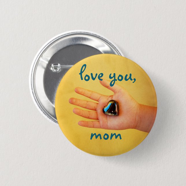 Love You Mom Child Hand Holding Glass Heart Photo Pinback Button (Front & Back)