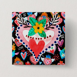Love You Mom Colorful Mexican Hearts Mother's Day Button