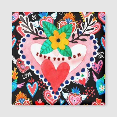 Love You Mom Colorful Mexican Hearts Mothers Day Magnet