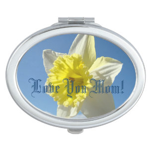 Love You Mom! compact mirrors Daffodil Flowers