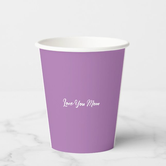 Love you Mom Cute Stylish Lilac Color  Paper Cups (Front)