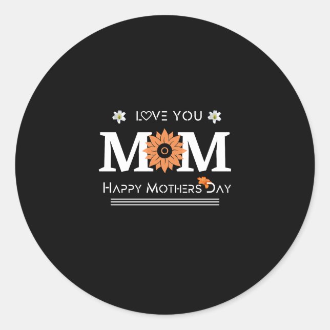 Love You Mom Design      Classic Round Sticker (Front)