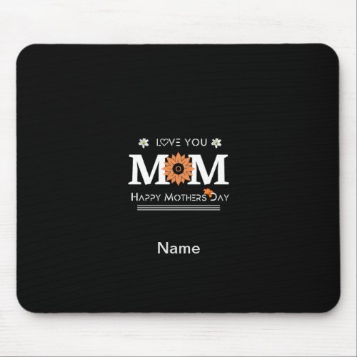 Love You Mom Design     Mouse Pad
