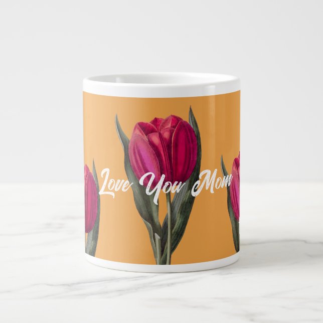 Love you Mom Designed Gift Giant Coffee Mug (Front)