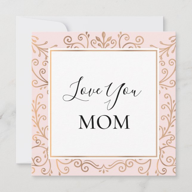 Love You Mom Elegant Gold Scrolls Pink Card (Front)