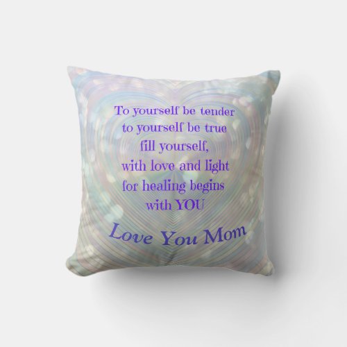 Love You Mom Encouragement Throw Pillow