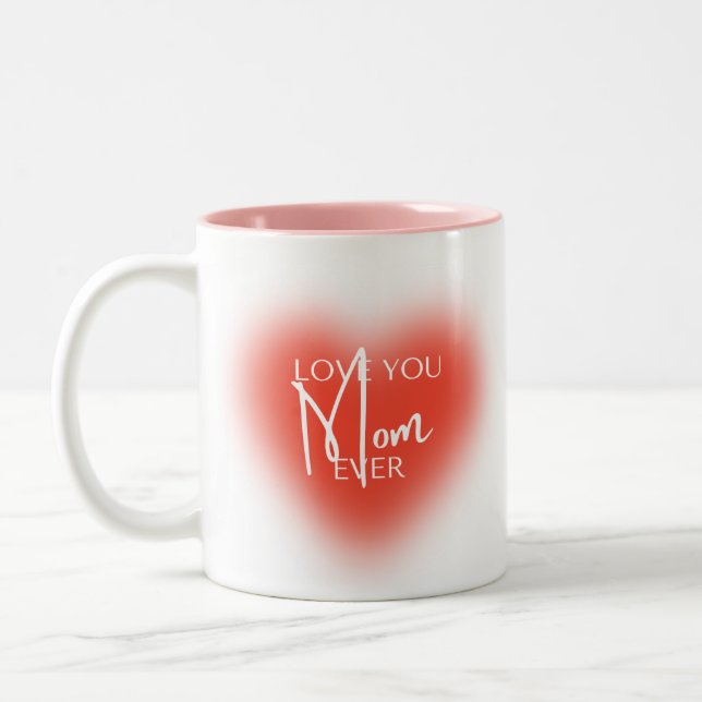 Love you mom ever Two-Tone coffee mug (Left)