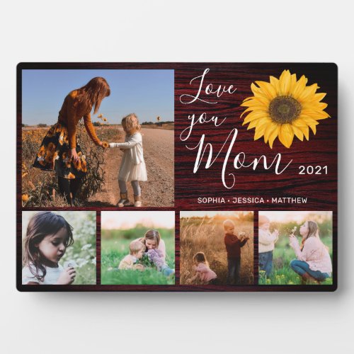 Love You Mom Family Photo Collage Rustic Sunflower Plaque