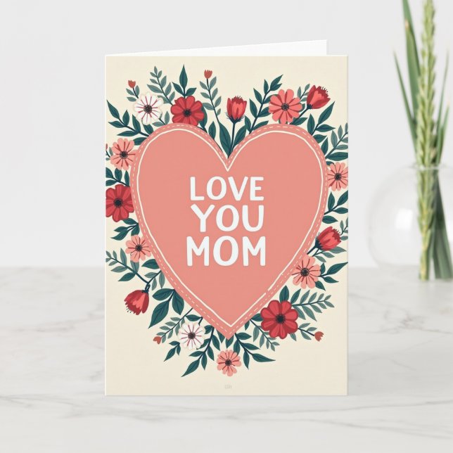 Love You Mom Floral Card (Front)