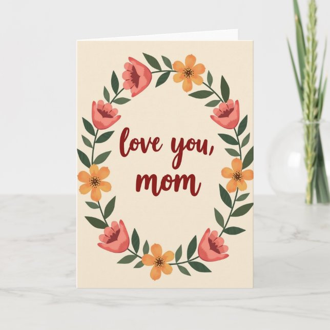 Love You Mom Floral Frame Card (Front)