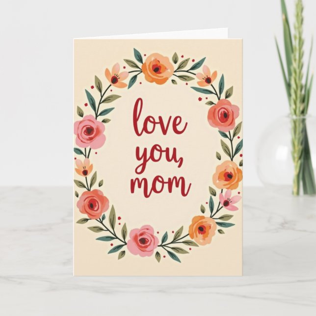 Love You Mom Floral Wreath Card (Front)
