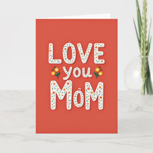 Love You Mom Flower Art Card (Front)