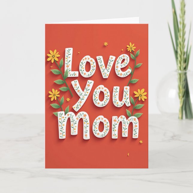 Love You Mom Flower Power Card (Front)