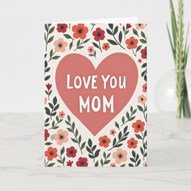 Love You Mom Flowers Card (Front)