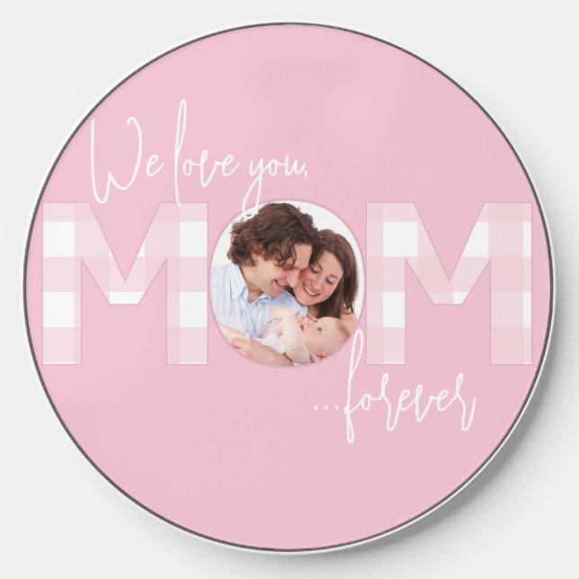 Love You MOM Forever Wireless Charger (Front)