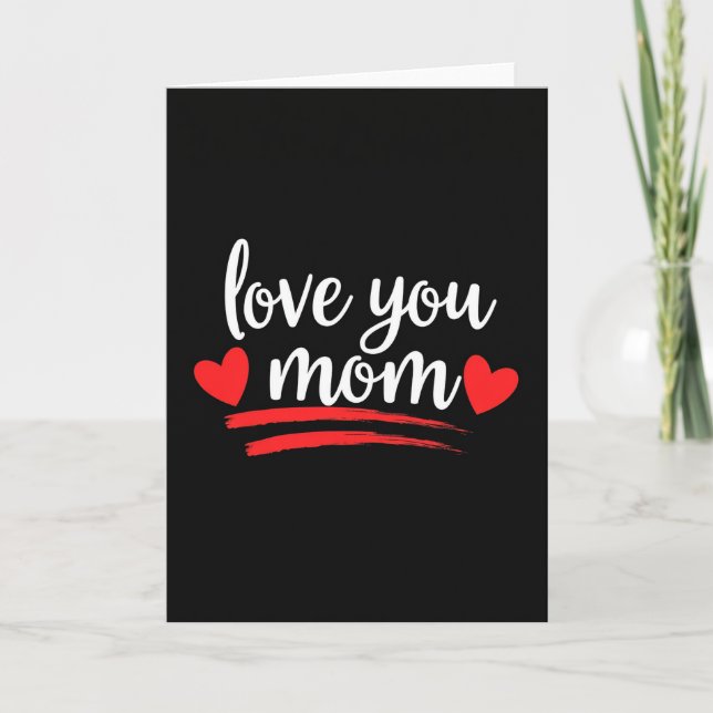 Love You Mom Graphic Card (Front)
