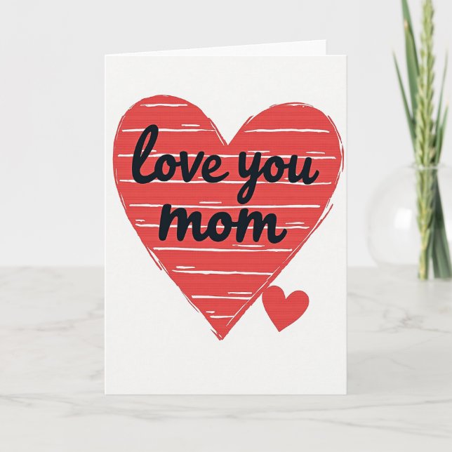 Love You Mom Graphic Heart Card (Front)