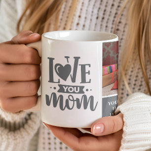 Love You Mom Gray Mother's Day Gift Coffee Mug