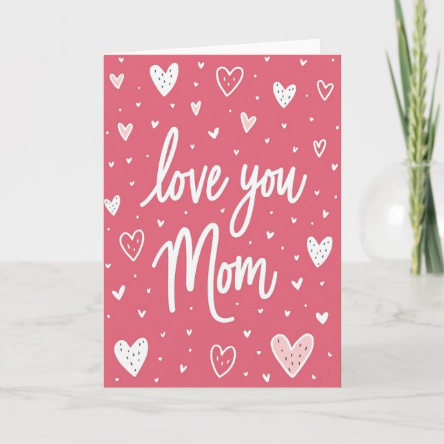 Love You Mom Handmade Card (Front)