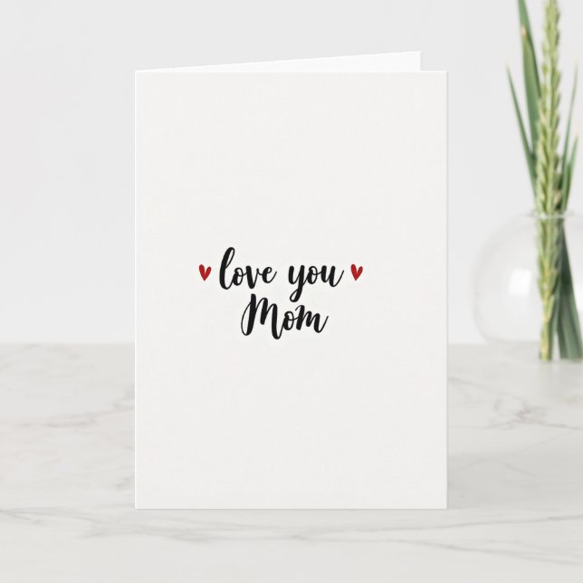 Love You Mom Handwritten Card (Front)
