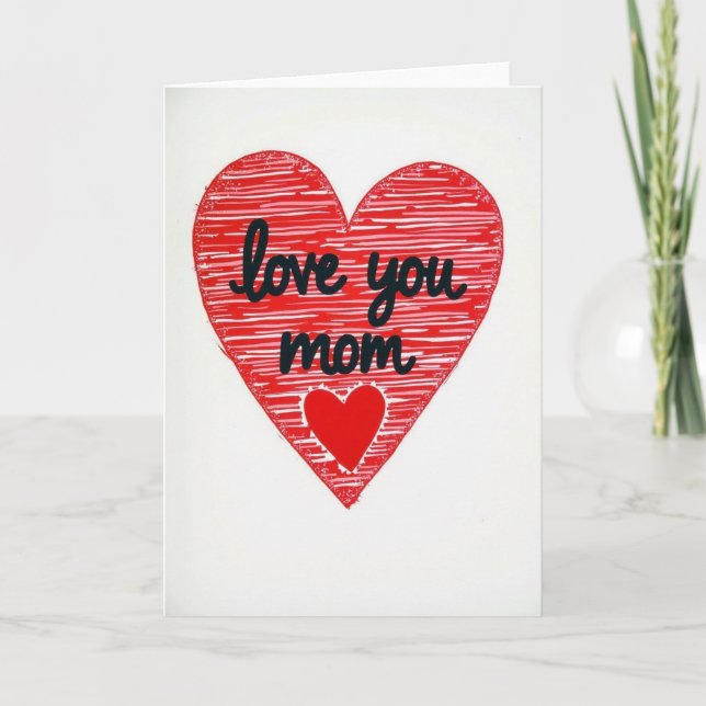 Love You Mom Heart Graphic Card (Front)