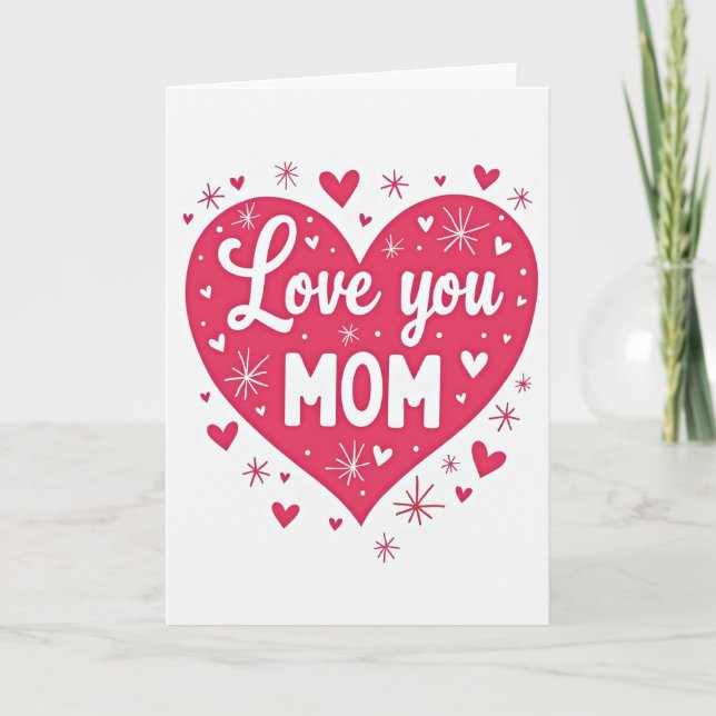 Love You Mom Heart Greeting Card (Front)