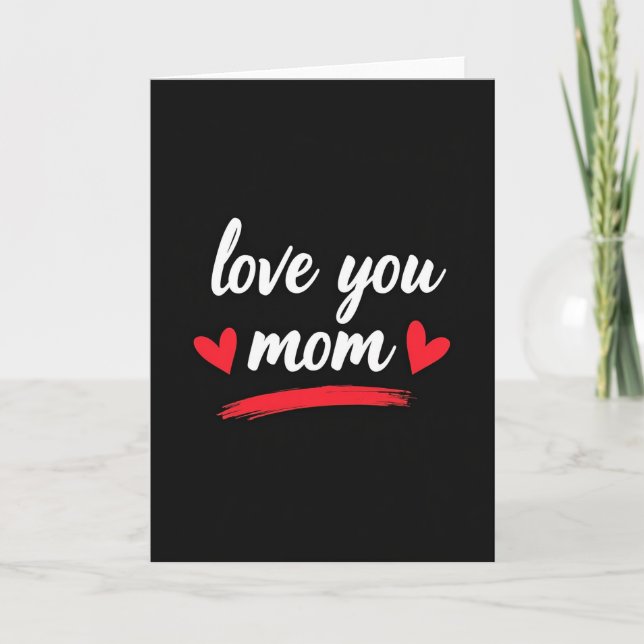 Love You Mom Heartfelt Art Card (Front)