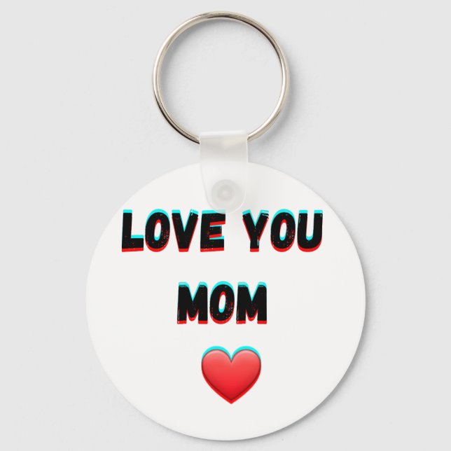 Love You Mom – Heartfelt Handwritten Typography Keychain (Front)