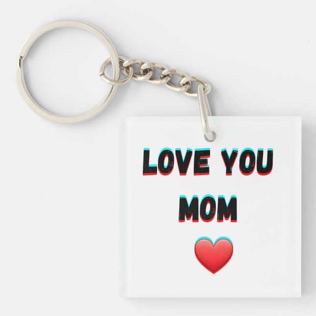 Love You Mom – Heartfelt Handwritten Typography Keychain (Front)