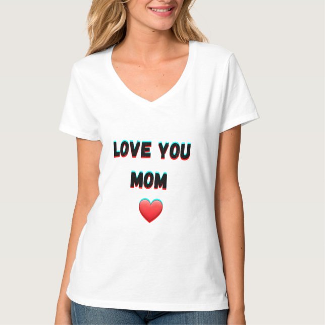 Love You Mom – Heartfelt Handwritten Typography T-Shirt (Front)