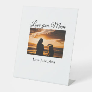 love you mom mothers day add photo name simple pedestal sign