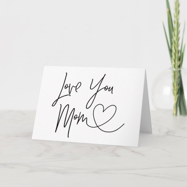 Love You Mom Mother's Day Card (Front)