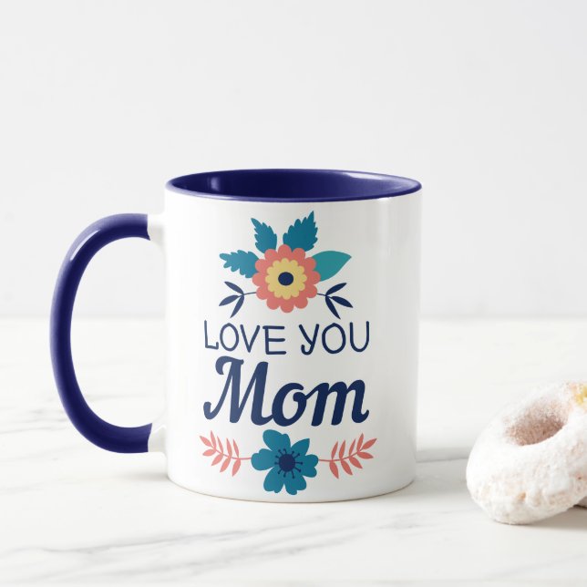 Love You Mom | Mother's Day Coffee Mug (With Donut)